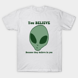 You Believe T-Shirt